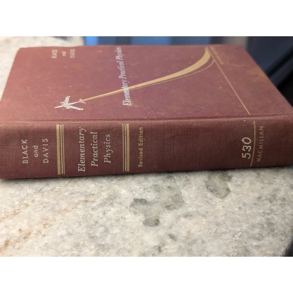 VINTAGE - ELEMENTARY PRACTICAL PHYSICS - BLACK AND DAVIS - 1956